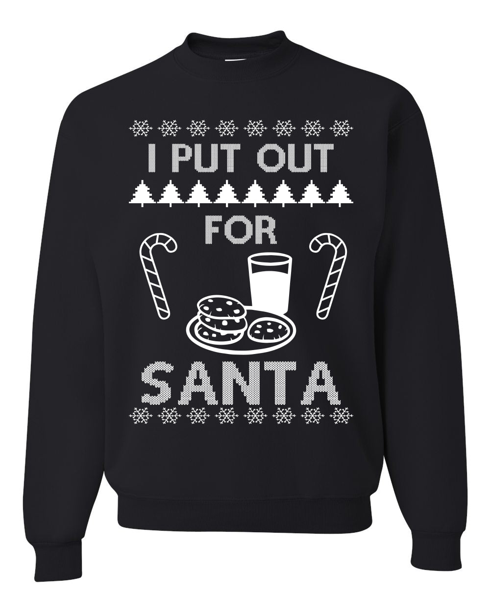 I Put Out For Santa Cookies And Milk White Ugly Christmas Sweater Unisex Crewneck Sweatshirt