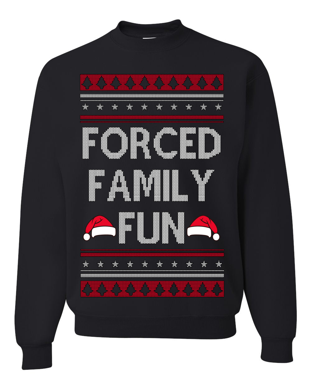 Forced Family Fun, Xmas Holiday Funny Ugly Christmas Sweater Crewneck Sweatshirt