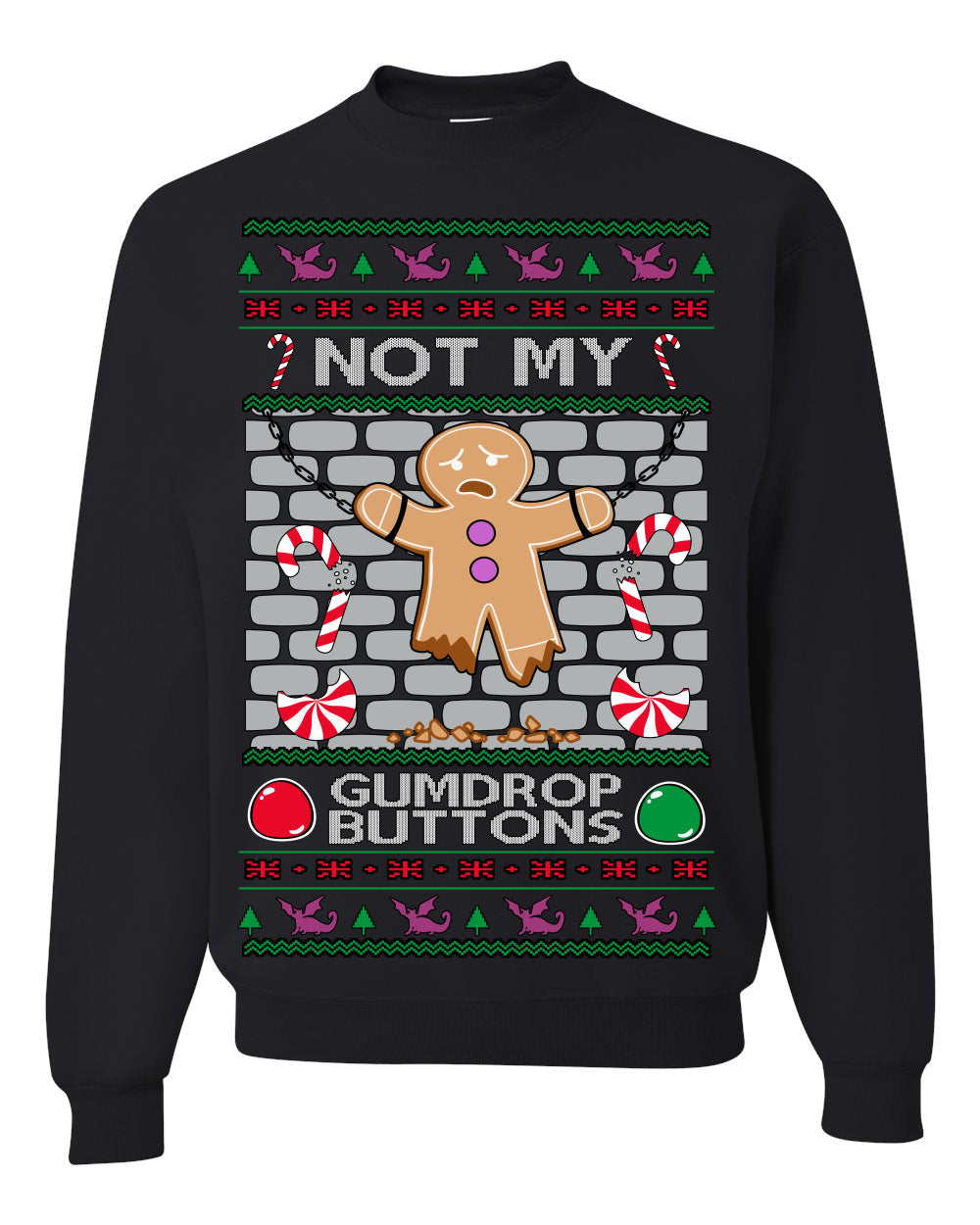 Not My Gumdrop Buttons Funny Classic Movie Quote Ugly Christmas Sweater Crewneck Sweatshirt