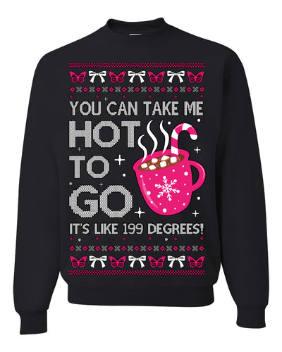 You Can Take Me Hot to Go, Hot Cocoa Viral Song Pop Music Ugly Christmas Sweater Crewneck Sweatshirt