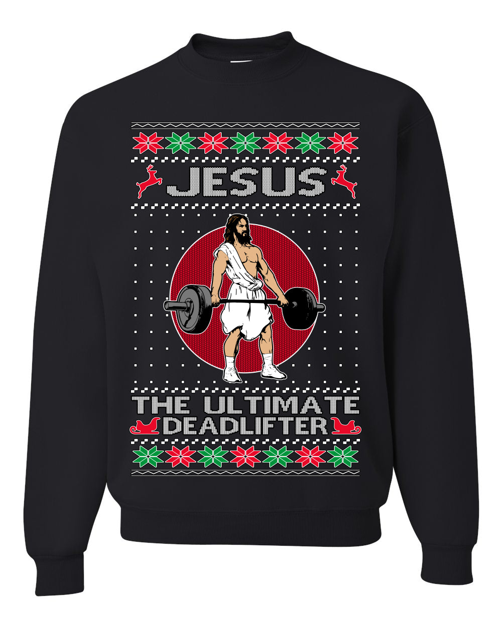 Jesus the Ultimate Deadlifter | Funny Ugly Christmas Sweater Crewneck Sweatshirt