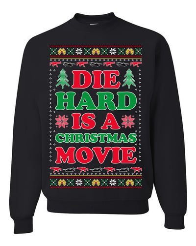 Die Hard is a Christmas Movie Classic McClane Nakatomi Ugly Christmas Sweater Crewneck Sweatshirt