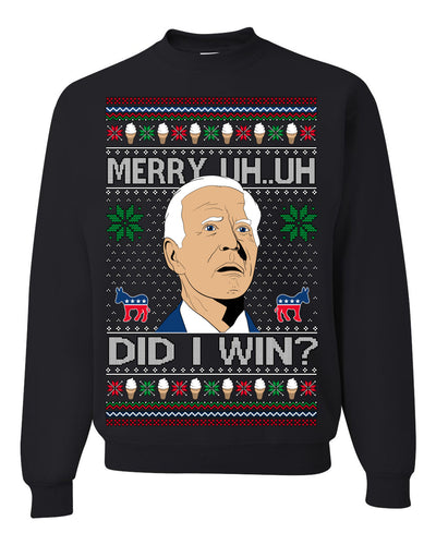 Merry Uh Did I Win? Funny Confused Joe Biden Election 2024 Ugly Christmas Sweater Crewneck Sweatshirt