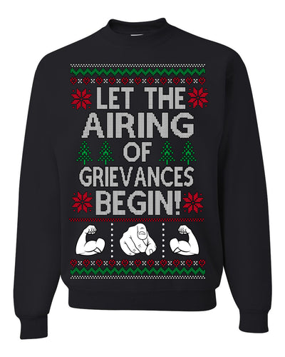 Let The Airing Of Grievances Begin Funny Tv Sitcom Festivus Ugly Christmas Sweater Crewneck Sweatshirt
