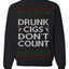 Drunk Cigs Don't Count Funny Cigarette Smoker Cig Ugly Christmas Sweater Crewneck Sweatshirt