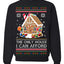 The Only House I Can Afford Funny Millennial Meme Ugly Christmas Sweater Crewneck Sweatshirt
