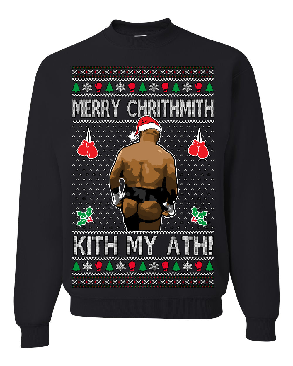 Merry Chrithmith Kith My Ath, Butt Viral Kiss My Ass Boxing Fight Meme, Funny Ugly Christmas Sweater Crewneck Sweatshirt