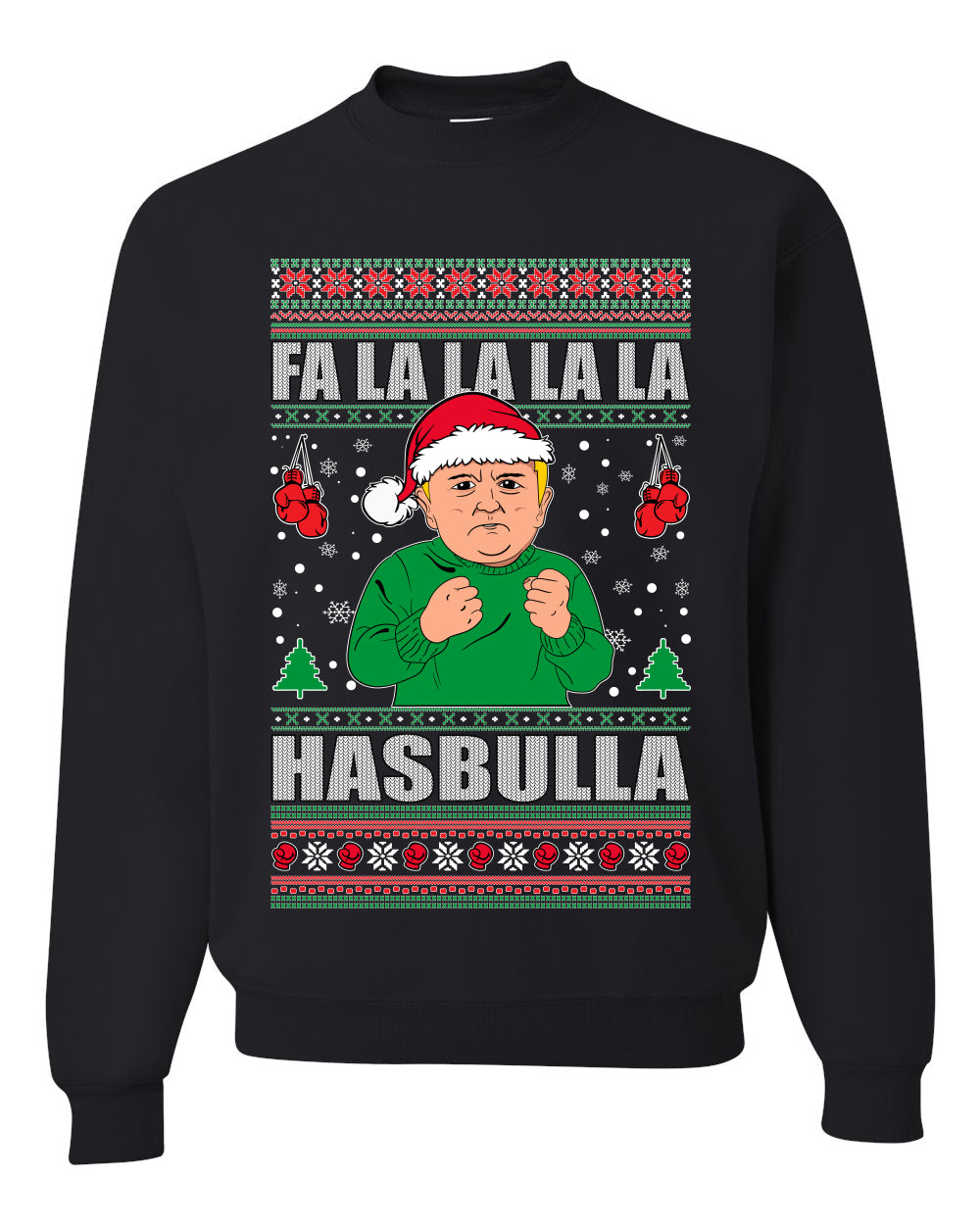 Fa lalala Hasbula Ugly Christmas Sweater Unisex Crewneck Sweatshirt