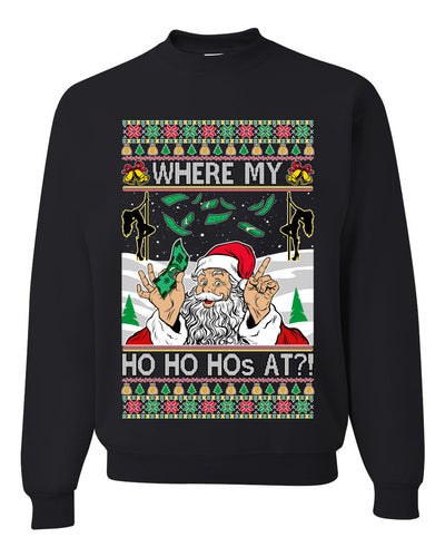 Santa Stripping Money Club Where My Ho's At Ugly Christmas Sweater Unisex Crewneck Graphic Sweatshirt