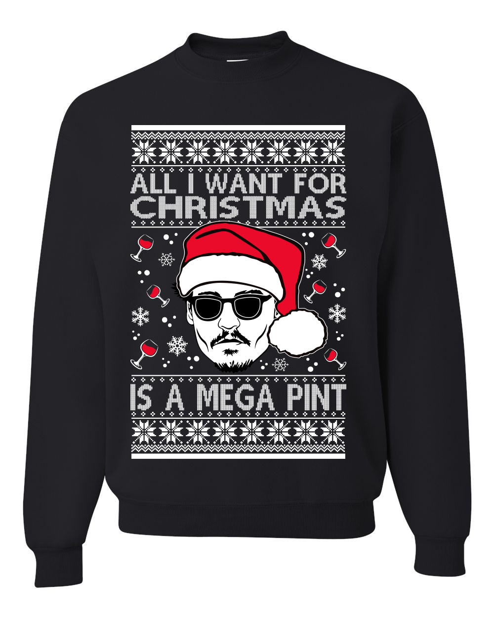 Johnny D All I Want For Christmas is a Mega Ugly Christmas Sweater Unisex Crewneck Sweatshirt