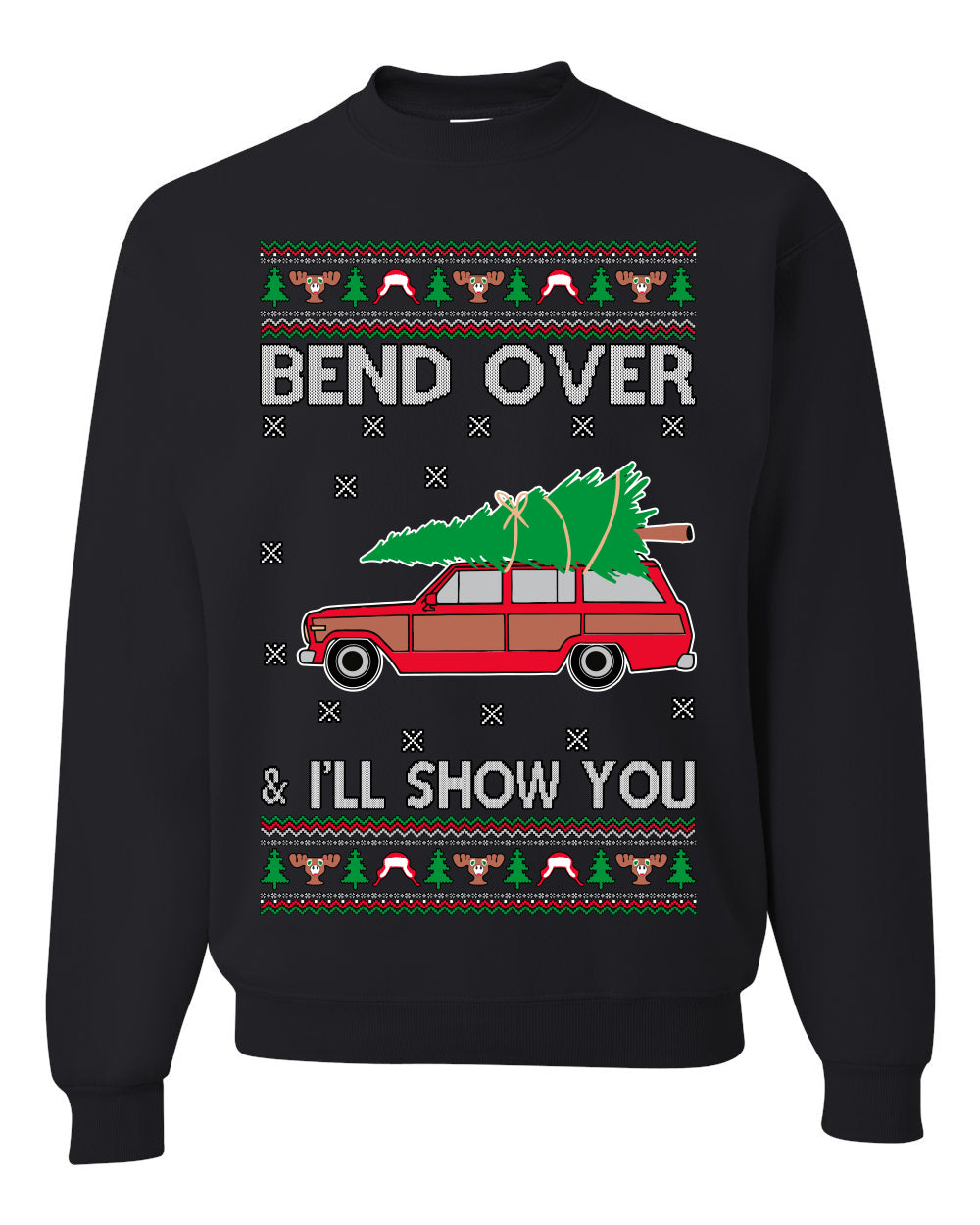 Bend Over & I'll Show You Colored Ugly Christmas Sweater Unisex Crewneck Sweatshirt