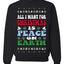 All I Want For Christmas Is Peace on Earth  Ugly Christmas Sweater Unisex Crewneck Sweatshirt