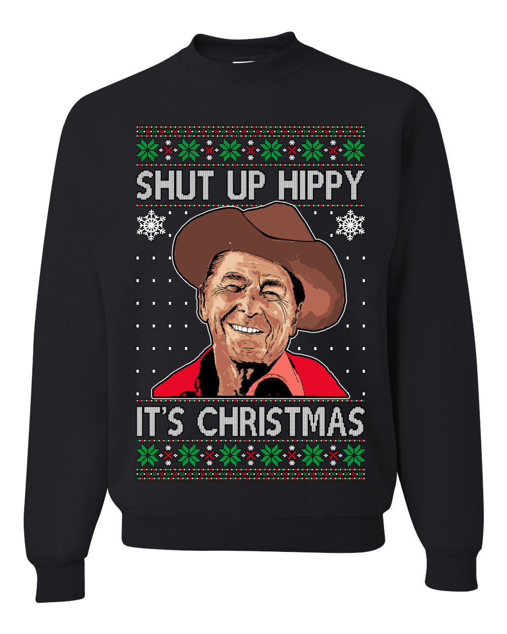Shut Up Hippy It's Christmas Ugly Christmas Sweater Unisex Crewneck Sweatshirt