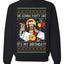 Gonna Party Like It's My Birthday Jesus Ugly Christmas Sweater Unisex Crewneck Sweatshirt