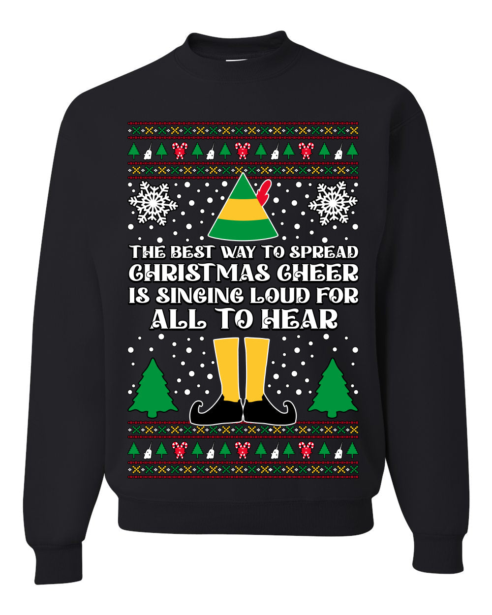 Spread Christmas Cheer Sing Loud For All To Hear Ugly Christmas Sweater Unisex Crewneck Sweatshirt