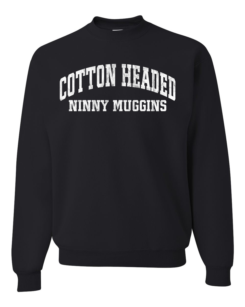 Vintage Movie Quote Cotton Headed Ninny Muggins Christmas Unisex Crewneck Sweatshirt