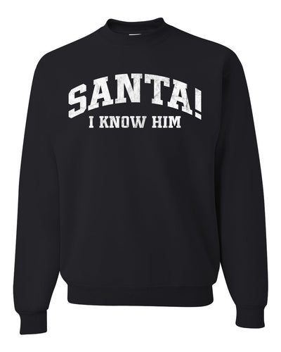 Vintage Movie Quote Santa! I Know Him Christmas Unisex Crewneck Sweatshirt