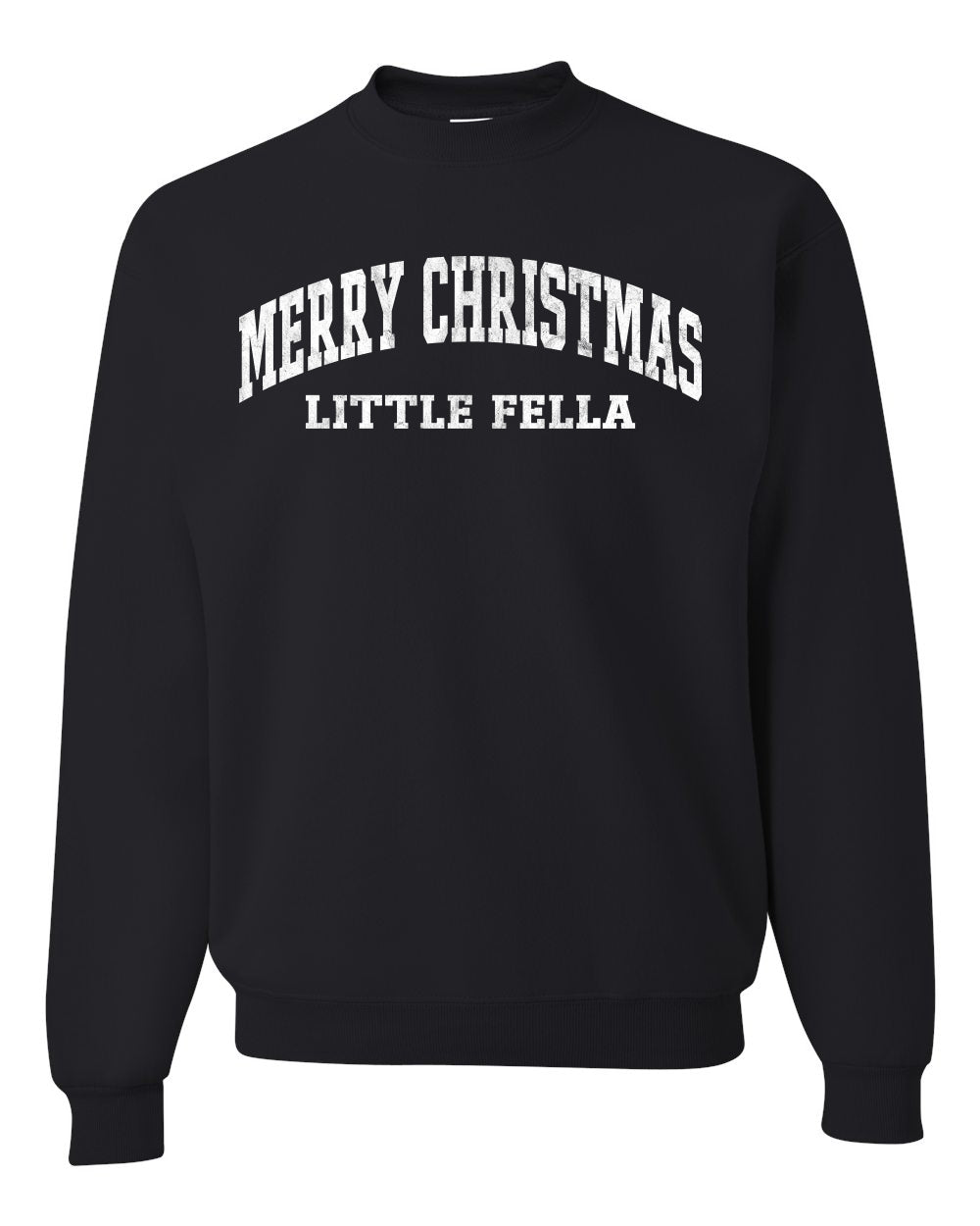 Vintage Movie Quote Merry Christmas Little Fella Christmas Unisex Crewneck Sweatshirt