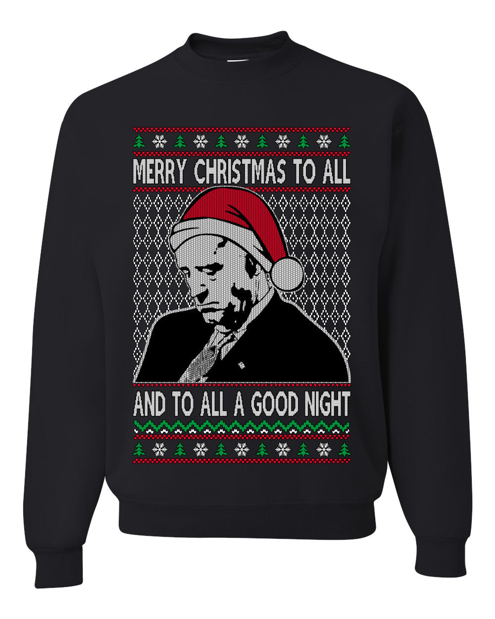 Sleepy Joe Merry Xmas To All And All A Good Night Ugly Christmas Sweater Unisex Crewneck Sweatshirt