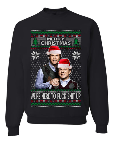 Here To F Stuff Up Step Brothers Holiday Pose Ugly Christmas Sweater Unisex Crewneck Sweatshirt