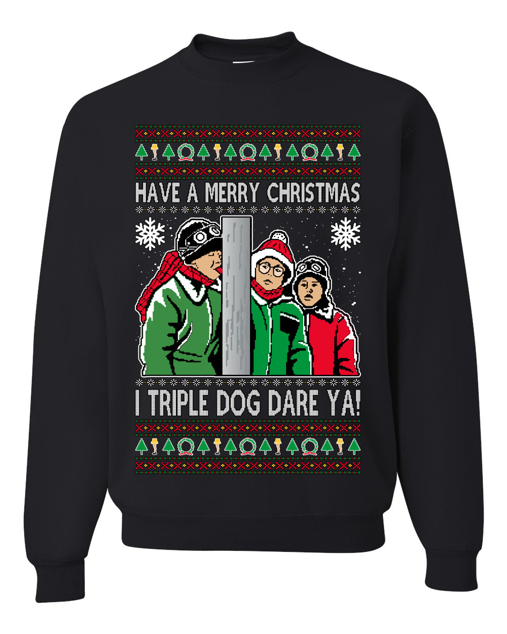 I Triple Dog Dare Ya Merry Story Ugly Christmas Sweater Unisex Crewneck Sweatshirt
