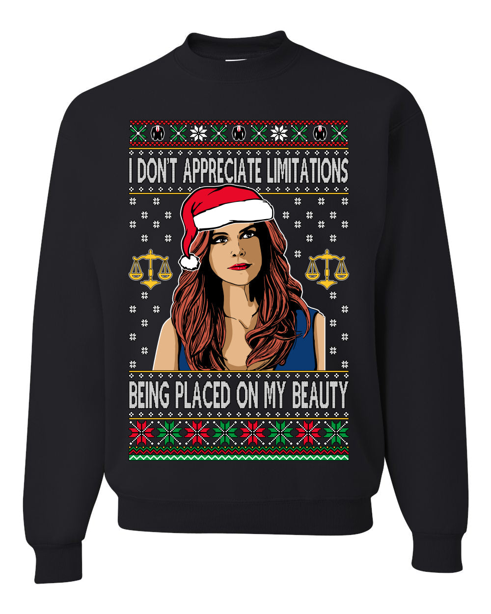Don't Appreciate Limitations Being Placed Donna TV Show Parody Ugly Christmas Sweater Unisex Crewneck Sweatshirt