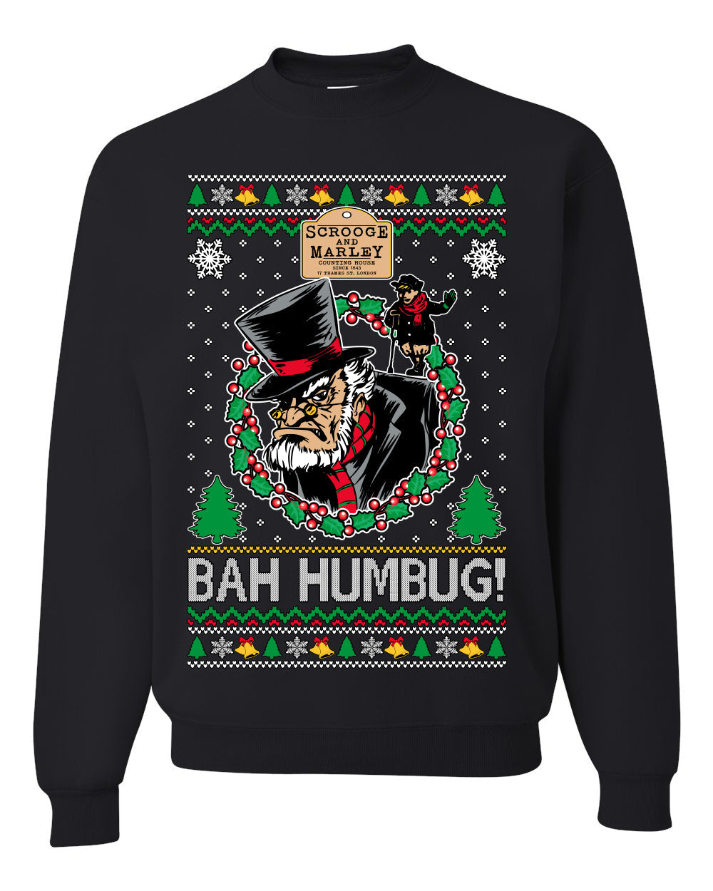 Scrooge BAH HUMBUG! Christmas Carol Novel Ugly Christmas Sweater Unisex Crewneck Sweatshirt