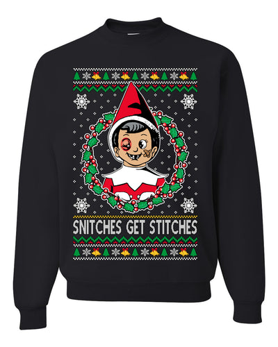 Snitches Get Stitches Meme Elf On A  Ugly Christmas Sweater Unisex Crewneck Sweatshirt