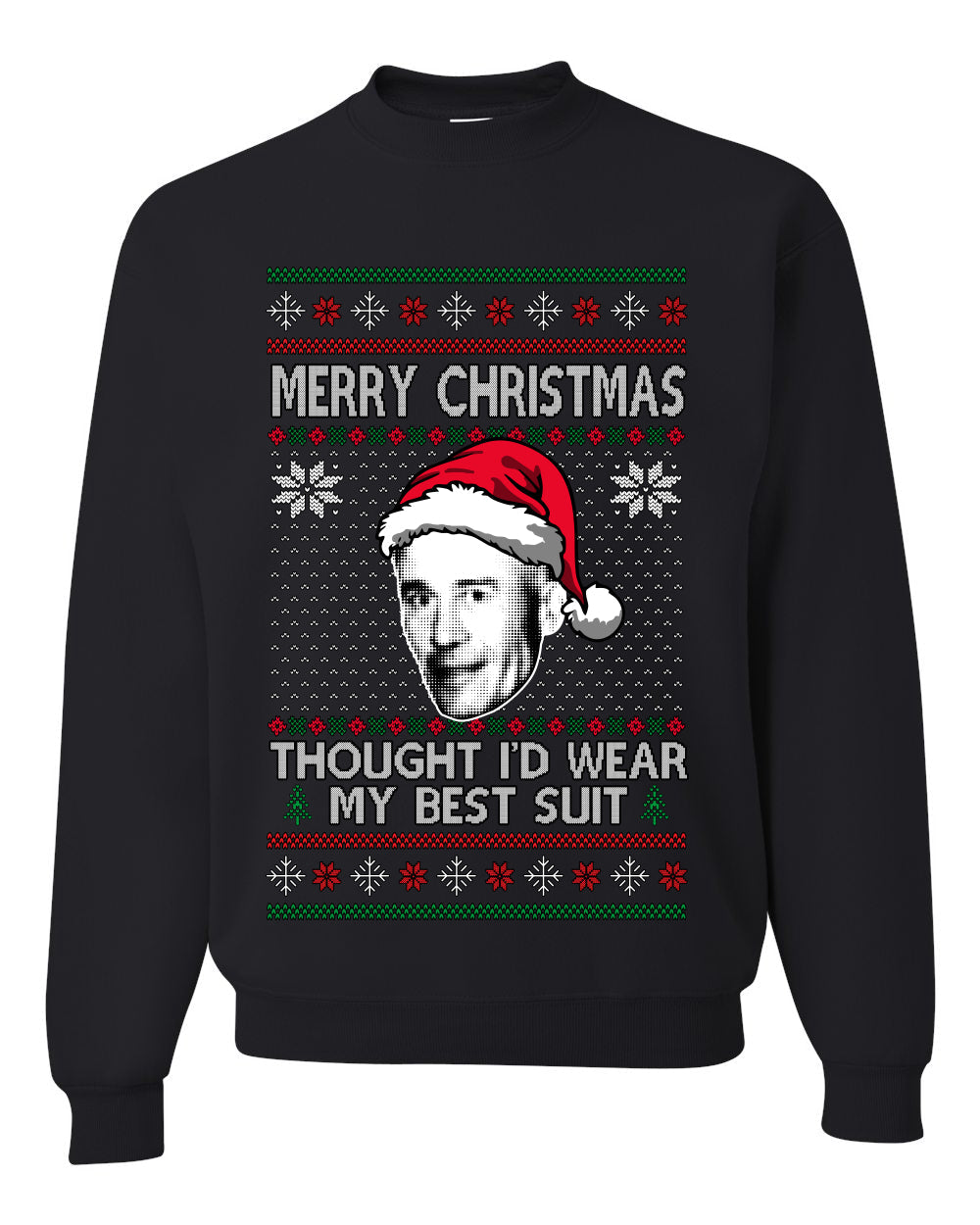 Thought I'd Wear My Best Suit Ed Gein, Unisex Ugly Christmas Sweater Crewneck Sweatshirts