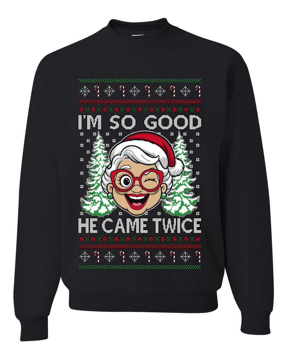 So Good He Came Twice, Unisex Ugly Christmas Sweater, Crewneck Sweatshirts