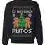 Es Navidad Putos, Unisex Ugly Christmas Sweater, Crewneck Sweatshirts