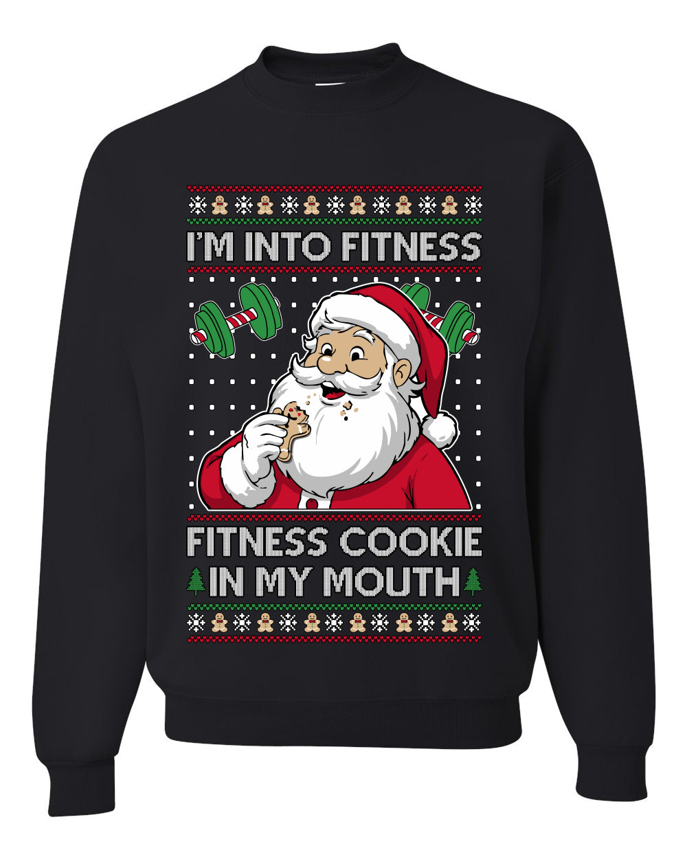 I'm Into Fitness Cookie In My Mouth Santa,Unisex Ugly Christmas Sweater, Crewneck Sweatshirts