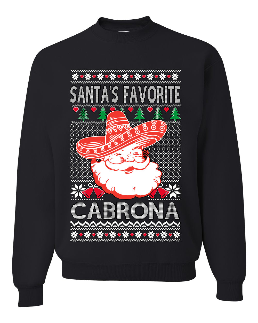Santa's Favorite Cabrona, Unisex Ugly Christmas Sweater, Crewneck Sweatshirts