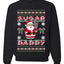 Sugar Daddy Santa, Unisex Ugly Christmas Sweater Crewneck Sweatshirts