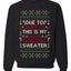 Due To Tariffs This Is My Ugly Christmas Sweater, Unisex Crewneck Sweatshirts