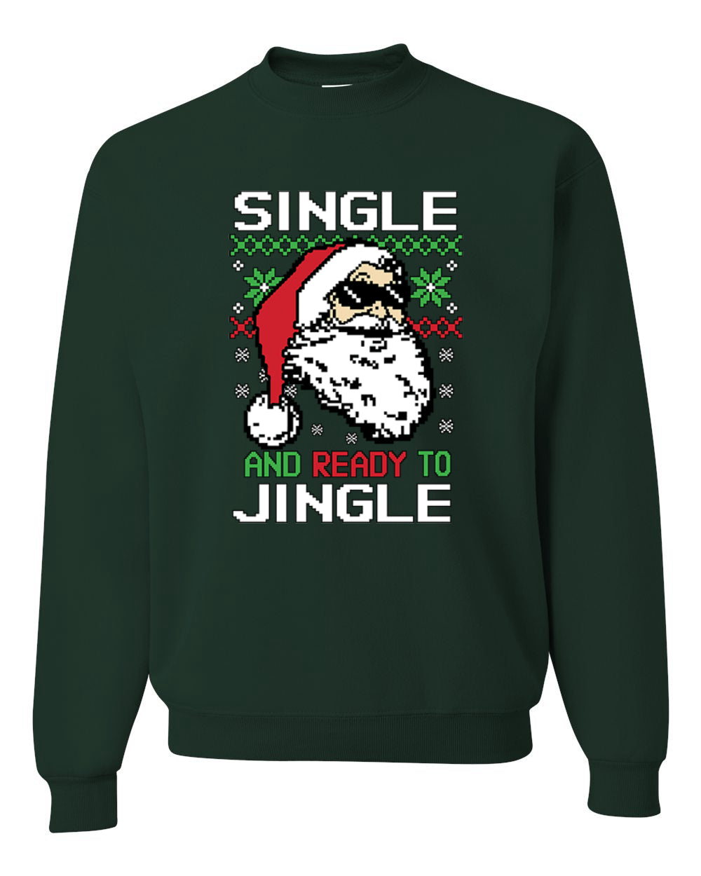 Santa Single and Ready to Jingle Merry Christmas Unisex Crewneck Graphic Sweatshirt