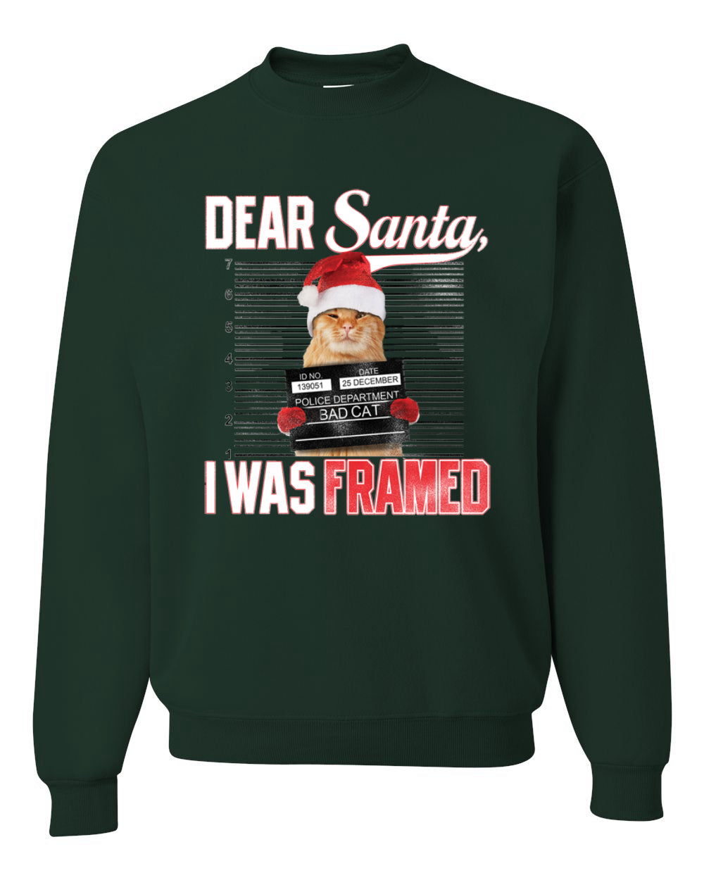 Dear Santa I was Framed Bad Cat Merry Christmas Unisex Crewneck Graphic Sweatshirt