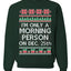 I'm Only A Morning Person on December 25th Ugly Christmas Sweater Unisex Crewneck Sweatshirt