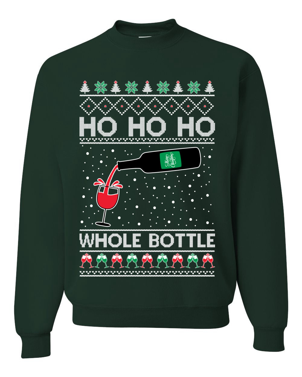 Ho Ho Ho Whole Bottle Wine Spirits Ugly Christmas Sweater Unisex Crewneck Sweatshirt