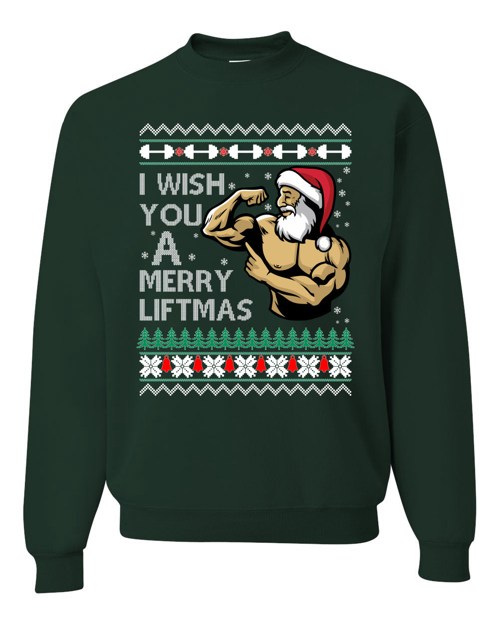I Wish You a Merry Liftmas Funny Swole Santa Claus Gym Lifting  Ugly Christmas Sweater Unisex Crewneck Sweatshirt