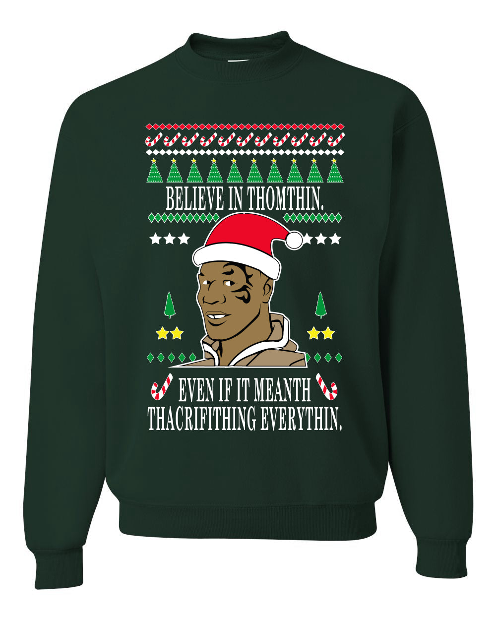 Lisp Believe in Thomthin Thacrifithing Everythin Merry Ugly Christmas Sweater Unisex Crewneck Graphic Sweatshirt
