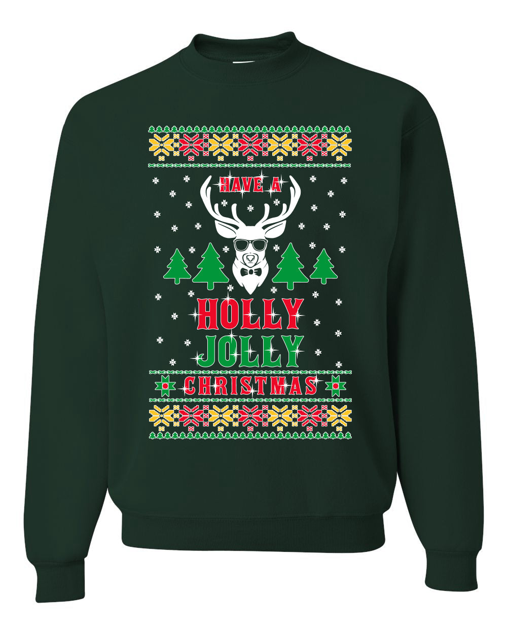Have A Holly Jolly Christmas Merry Ugly Christmas Sweater Unisex Crewneck Graphic Sweatshirt