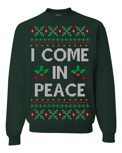 I Come in Peace Ugly Christmas Sweater Crewneck Sweatshirt