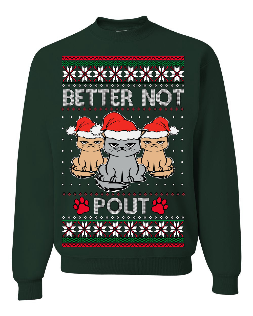 Better Not Pout, Cute Sad Santa Cats | Funny Ugly Christmas Sweater Crewneck Sweatshirt