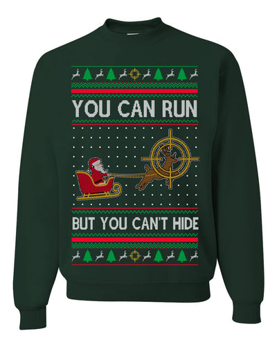 You Can Run But You Can't Hide Santa Sleigh Reindeer Ugly Christmas Sweater Crewneck Sweatshirt