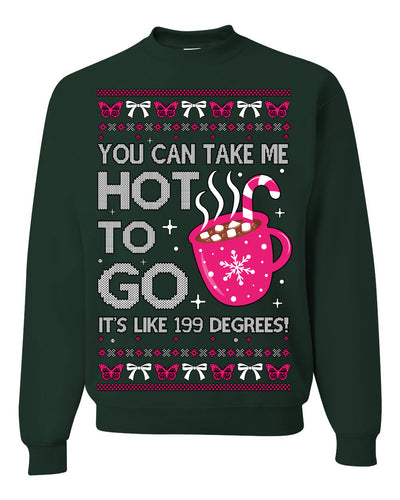 You Can Take Me Hot to Go, Hot Cocoa Viral Song Pop Music Ugly Christmas Sweater Crewneck Sweatshirt
