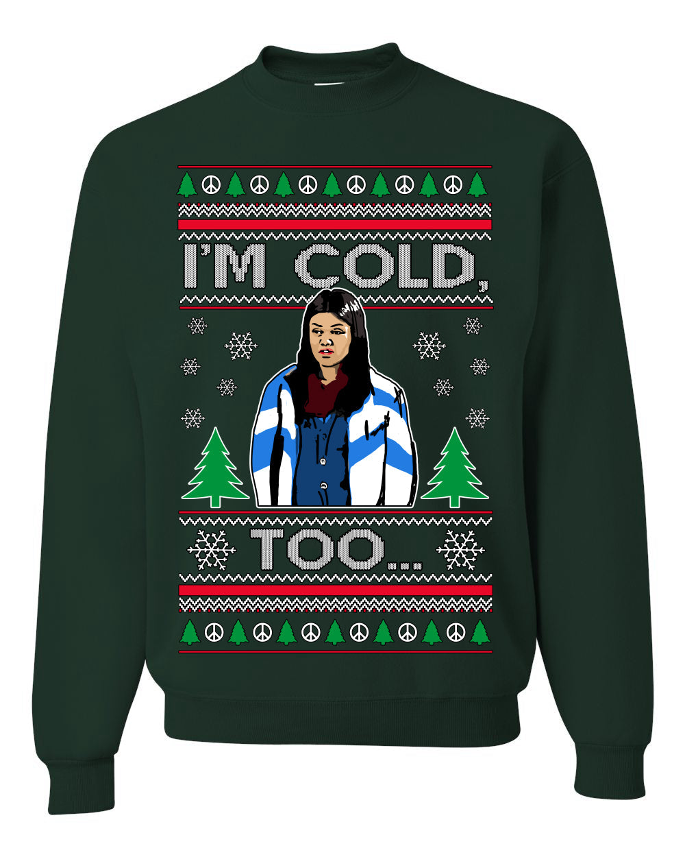 I'm Cold Too Funny Classic 70s Show Damn Jackie Ugly Christmas Sweater Crewneck Sweatshirt