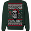 Snow's Out Hos Out | Funny Santa Claus Ugly Christmas Sweater Crewneck Sweatshirt