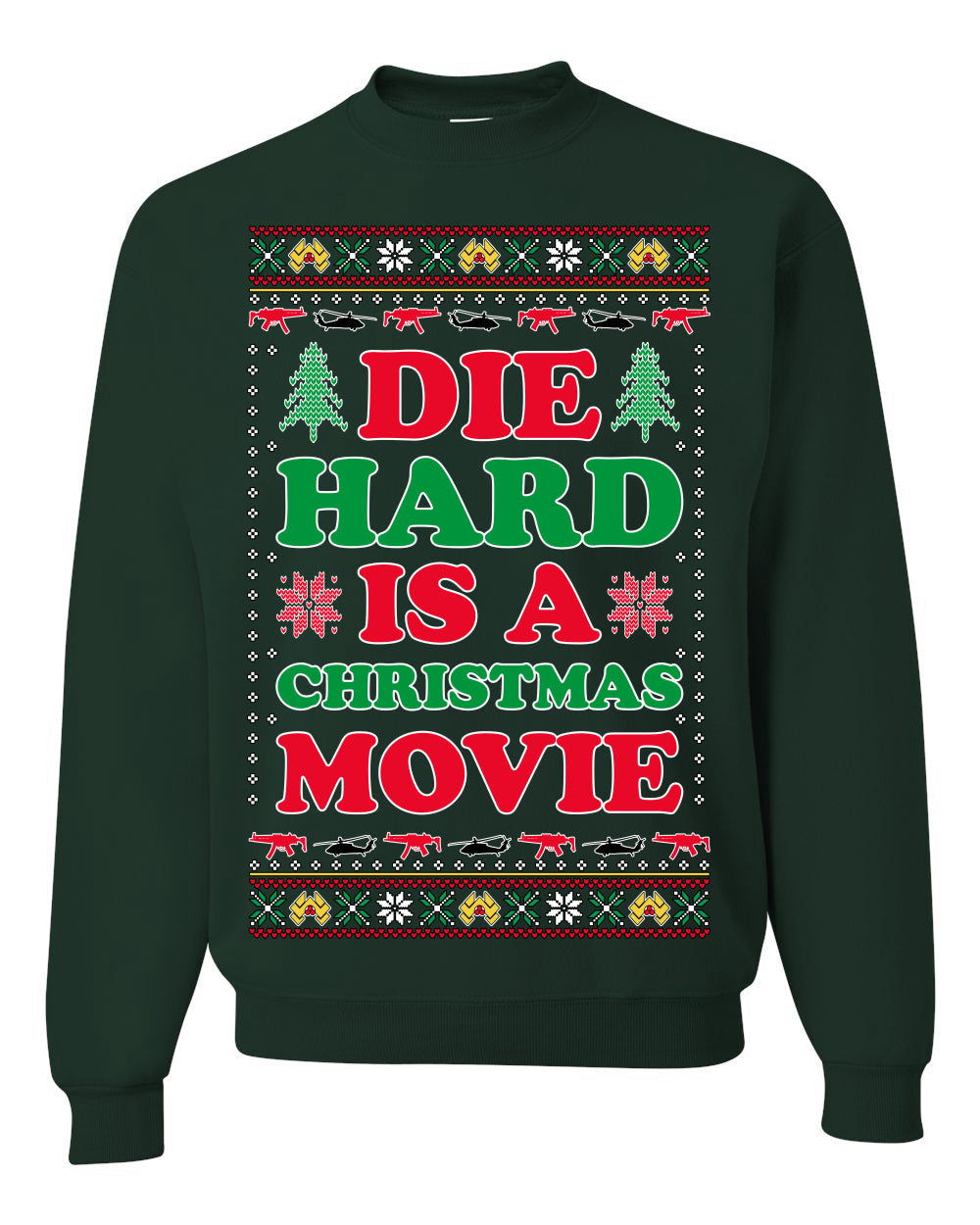 Die Hard is a Christmas Movie Classic McClane Nakatomi Ugly Christmas Sweater Crewneck Sweatshirt