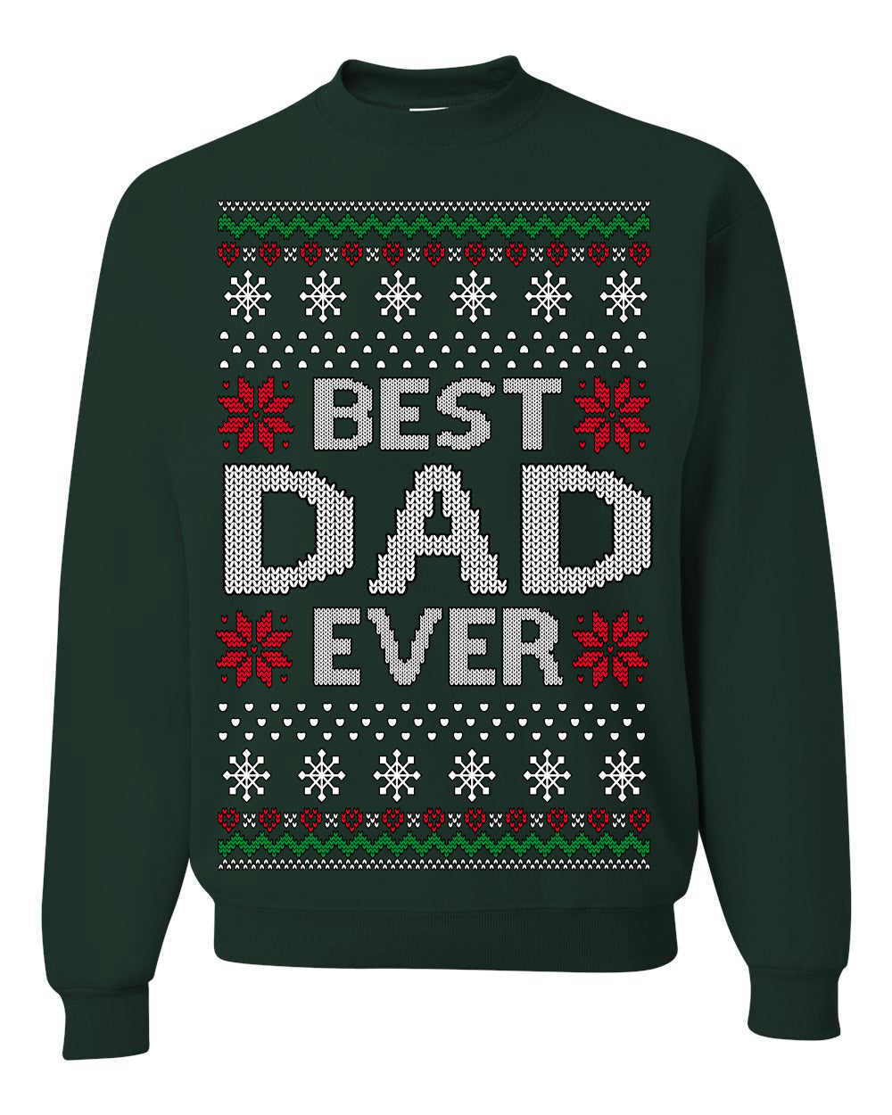 Best Dad Ever Classic Winter Holidays Ugly Christmas Sweater Crewneck Sweatshirt
